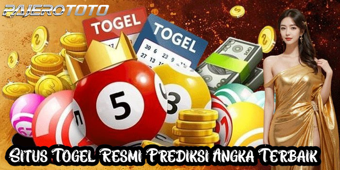PAJEROTOTO – Situs Togel Resmi Prediksi Angka Terbaik