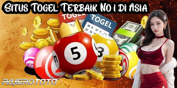PAJEROTOTO – Situs Togel Terbaik No 1 di Asia