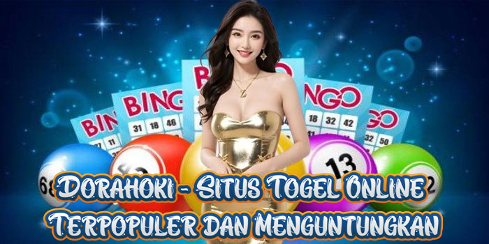 Dorahoki - Situs Togel Online Terpopuler dan Menguntungkan
