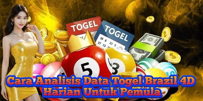 Cara Analisis Data Togel Brazil 4D Harian Untuk Pemula