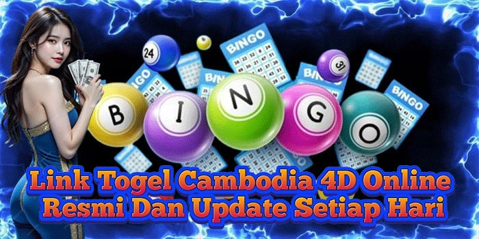 Link Togel Cambodia 4D Online Resmi Dan Update Setiap Hari