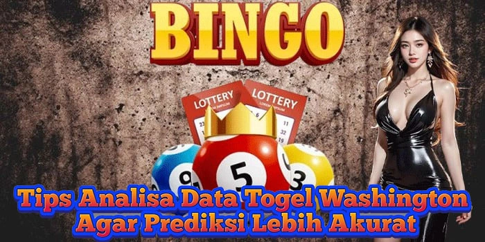 Tips Analisa Data Togel Washington Agar Prediksi Lebih Akurat