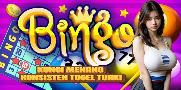 Kunci Menang Konsisten Togel Turki
