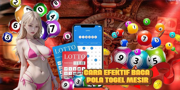 Cara Efektif Baca Pola Togel Mesir
