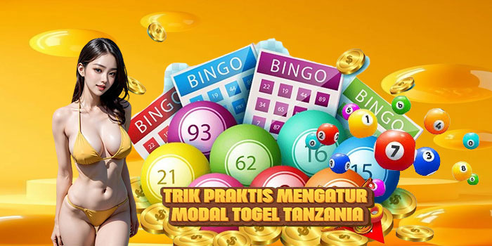 Trik Praktis Mengatur Modal Togel Tanzania
